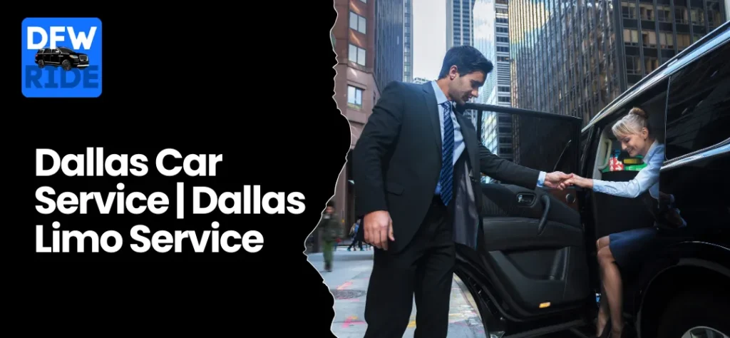 Dallas Car Service & Limo Service