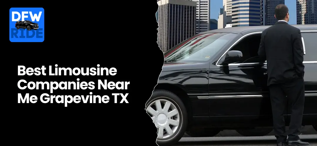 Read more about the article Best Limousine Companies Near Me in Grapevine, TX