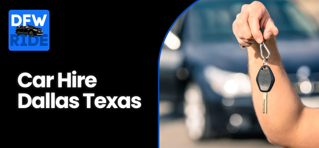 Read more about the article Premium Car Hire in Dallas, Texas