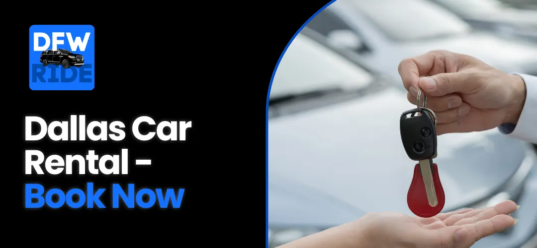 Read more about the article Dallas Car Rental – Book Now with DFW Ride for Luxury Transportation