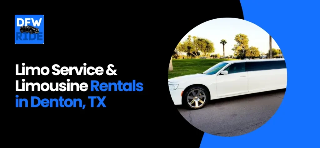 Limo Service & Limousine Rentals in Denton, TX
