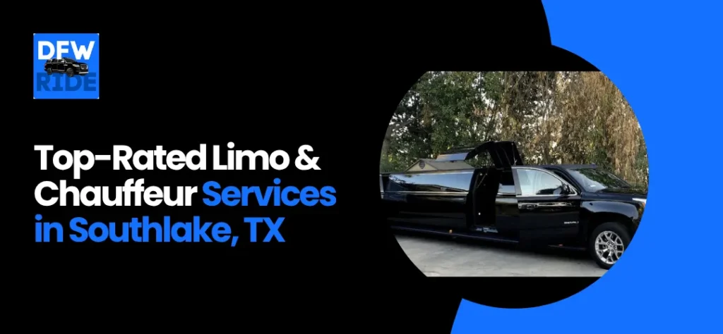 Limo & Chauffeur Services in Southlake, TX